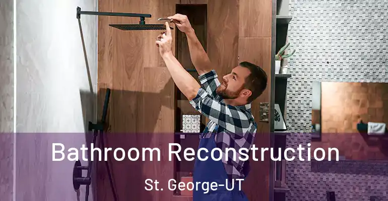 inner Bathroom imggen Bathroom Reconstruction St. George-UT