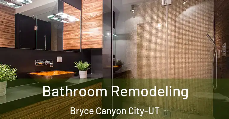 inner Bathroom imggen Bathroom Remodeling Bryce Canyon City-UT