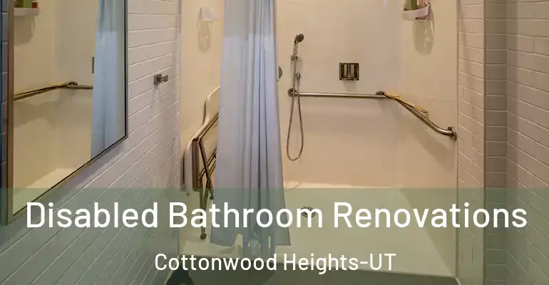 inner Bathroom imggen Disabled Bathroom Renovations Cottonwood Heights-UT