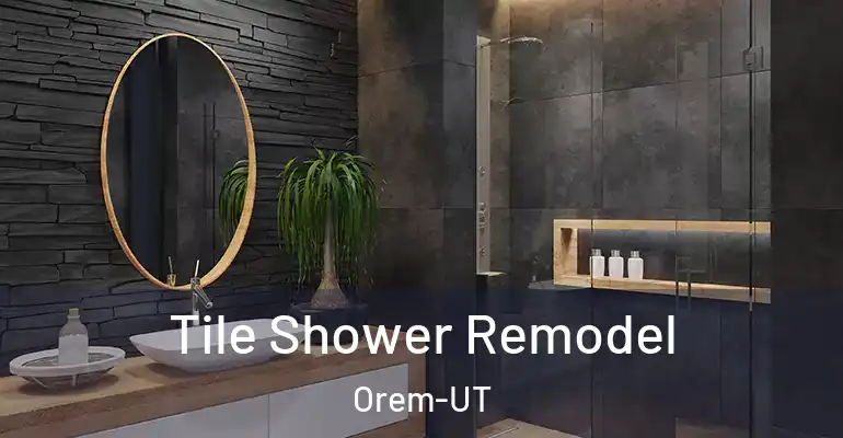 inner Bathroom imggen Tile Shower Remodel Orem-UT