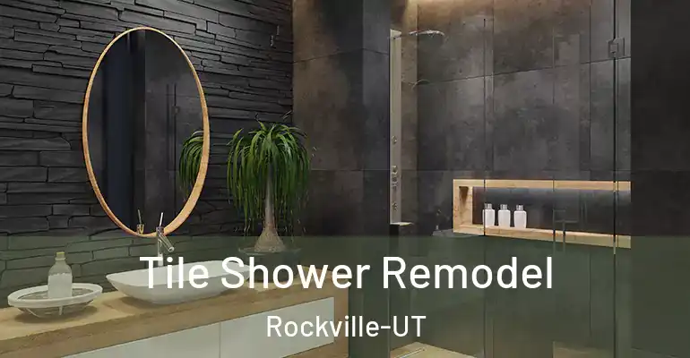 inner Bathroom imggen Tile Shower Remodel Rockville-UT